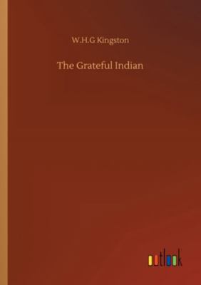The Grateful Indian 3752318120 Book Cover