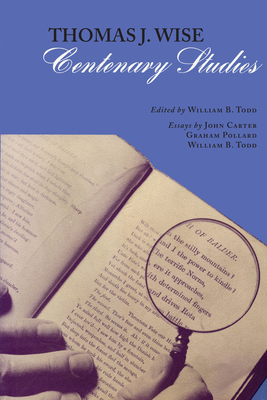 Thomas J. Wise: Centenary Studies 0292729596 Book Cover