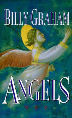 Angels: Gods Secret Agents 0849911672 Book Cover