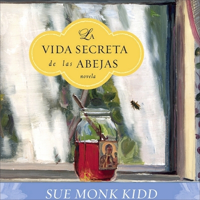 La Vida Secreta de Las Abejas: The Secret Life ... 1665168889 Book Cover