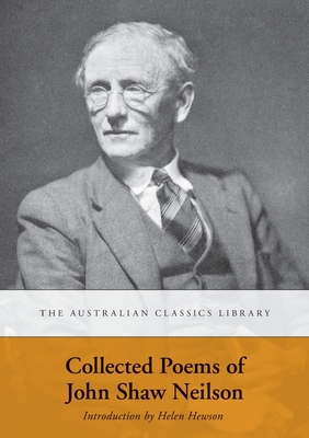 Collected Poems of John Shaw Neilson 1743320337 Book Cover