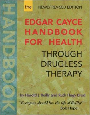 The Edgar Cayce Handbook for Health Through Dru... 0876044828 Book Cover