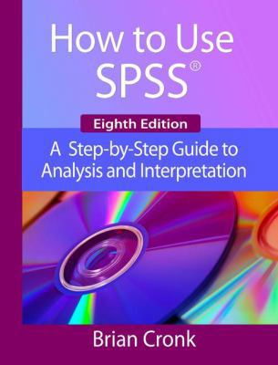 How to Use IBM SPSS Statistics: A Step-By-Step ... 1936523264 Book Cover