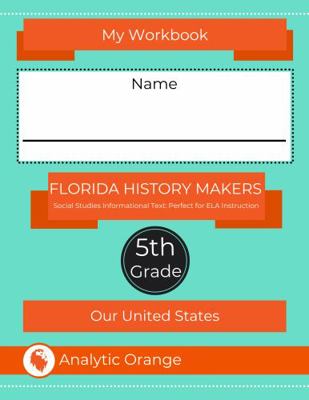 Paperback Florida History Makers: Our United States: Student Workbook : Fifth Grade Book