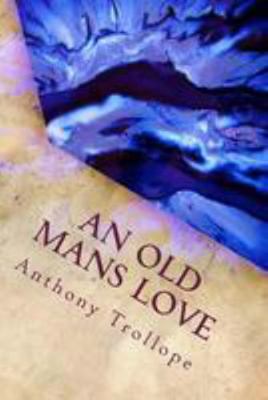 An Old Mans Love 1983617792 Book Cover