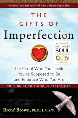 The Gifts of Imperfection: Let Go of Who You Th... B00BS03LL6 Book Cover