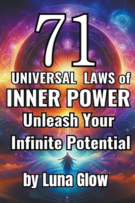 71 Universal Laws of Inner Power: Unleash Your ... B0CXF7RJS5 Book Cover