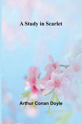 A Study in Scarlet 9364737148 Book Cover