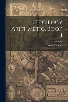 Efficiency Arithmetic, Book 1 1022773143 Book Cover
