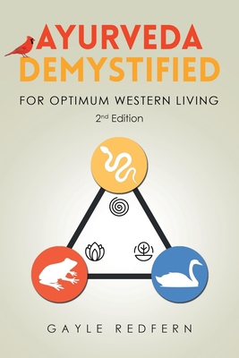 Ayurveda Demystified: For Optimum Western Living 1643453289 Book Cover