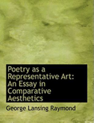 Poetry as a Representative Art: An Essay in Com... [Large Print] 0554996693 Book Cover