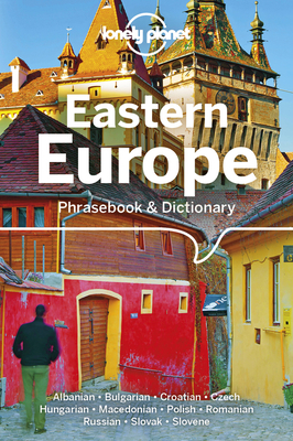 Lonely Planet Eastern Europe Phrasebook & Dicti... 1786572842 Book Cover