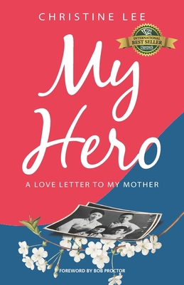 My Hero: A love letter to my mother 1989756875 Book Cover