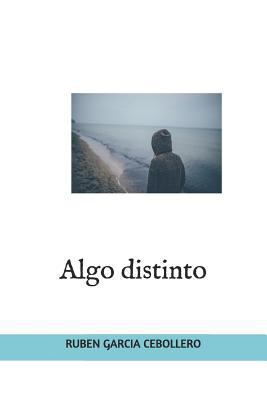 Algo distinto [Spanish] 1720287937 Book Cover