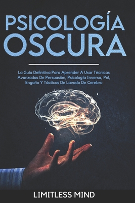 Psicología Oscura: La Guía Definitiva Para Apre... [Spanish] B08PX7DBD4 Book Cover
