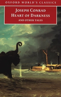 Heart of Darkness: And Other Tales 0192833731 Book Cover