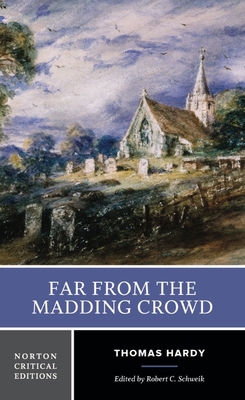 Far from the Madding Crowd: A Norton Critical E... 1842931326 Book Cover