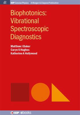 Biophotonics: Vibrational Spectroscopic Diagnos... 1681740079 Book Cover