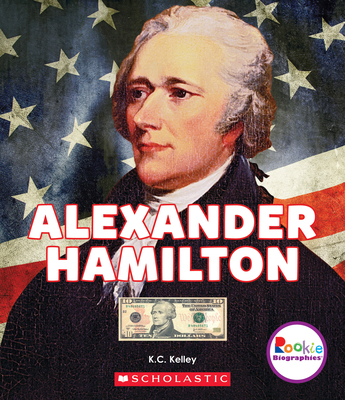 Alexander Hamilton (Rookie Biographies) (Librar... 053122290X Book Cover