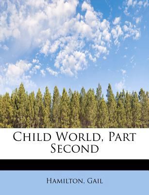 Child World, Part Second 1241298963 Book Cover