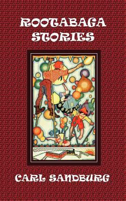 Rootabaga Stories 1781391394 Book Cover