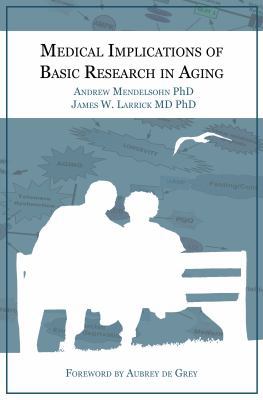 Medical Implications of Basic Research in Aging 0991216202 Book Cover