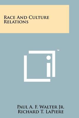 Race And Culture Relations 1258248069 Book Cover
