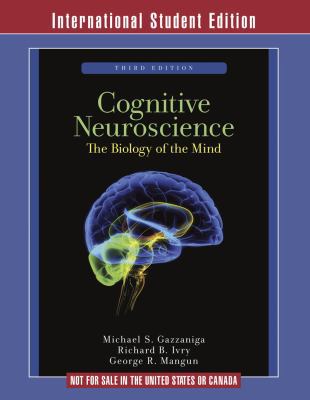 Cognitive Neuroscience: The Biology of the Mind... 0393111369 Book Cover