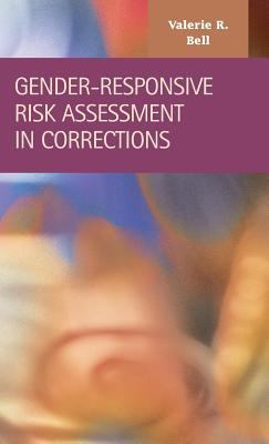 Gender-Responsive Risk Assessment in Corrections 1593327633 Book Cover