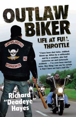 Outlaw Biker: My Life at Full Throttle 1844546039 Book Cover