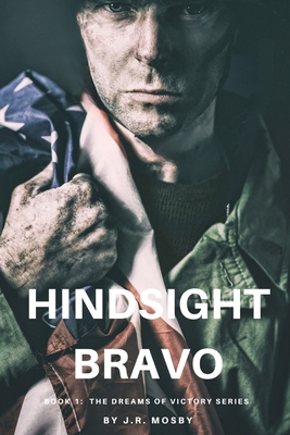 Hindsight Bravo: Book 1 in the Dreams of Victor... 1950544419 Book Cover