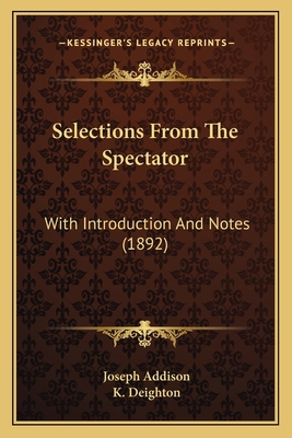 Selections From The Spectator: With Introductio... 1164888021 Book Cover