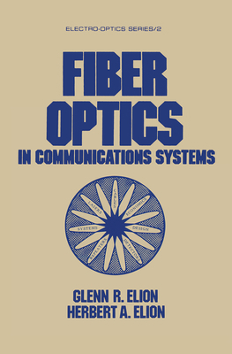 Fiber Optics in Communications Systems 0367452073 Book Cover