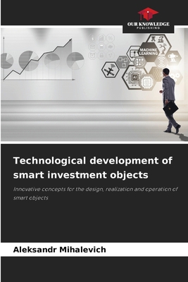 Technological development of smart investment o... 6209167128 Book Cover