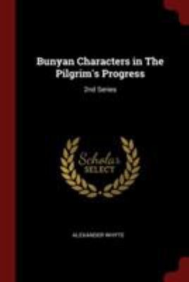 Bunyan Characters in the Pilgrim's Progress: 2n... 1375984357 Book Cover