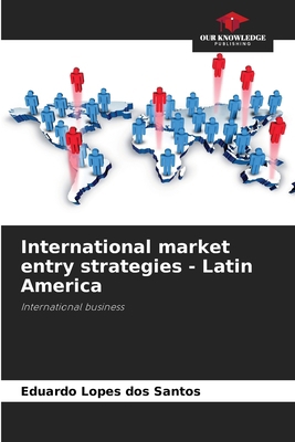 International market entry strategies - Latin A... 6207845986 Book Cover