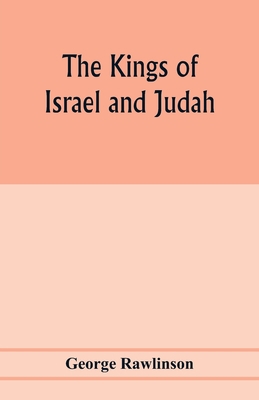 The Kings of Israel and Judah 935397772X Book Cover