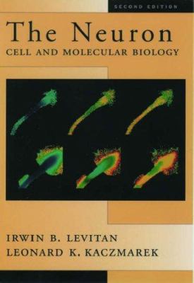 The Neuron: Cell and Molecular Biology 0195100212 Book Cover