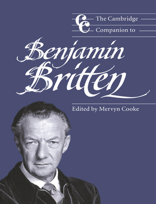 The Cambridge Companion to Benjamin Britten 0521574765 Book Cover