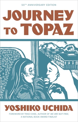 Journey to Topaz (50th Anniversary Edition) 1597145580 Book Cover