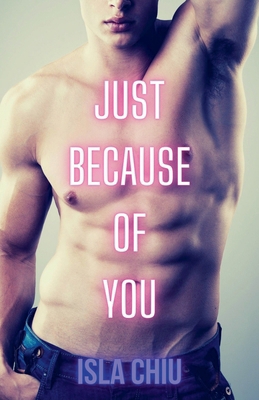 Just Because of You 1393342280 Book Cover