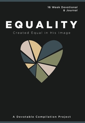 Equality Created Equal in His Image: A 16 Week ... 1734931930 Book Cover