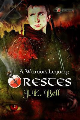 A Warrior's Legacy: Orestes 0692260986 Book Cover