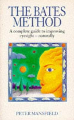 Bates Method 009181281X Book Cover