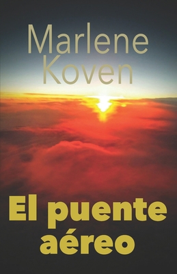 El puente aéreo [Spanish] 1520455208 Book Cover