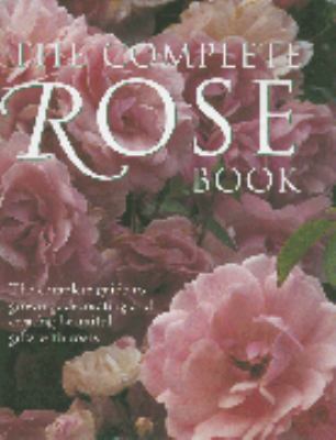 The Complete Rose Book 0681779454 Book Cover