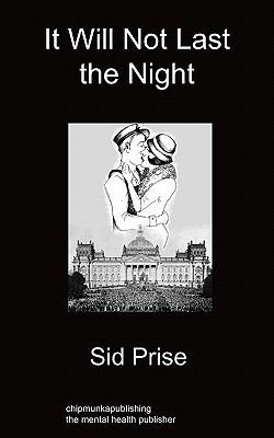 It Will Not Last The Night 1849914516 Book Cover