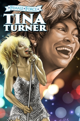 Female Force: Tina Turner 1956841911 Book Cover
