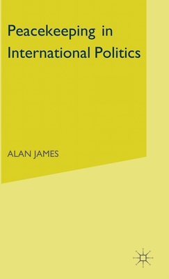 Peacekeeping in International Politics 0333530004 Book Cover