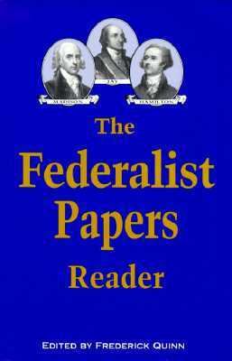The Federalist Paper's Reader 0929765354 Book Cover